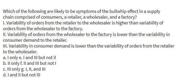 Which of the following are likely to be symptoms