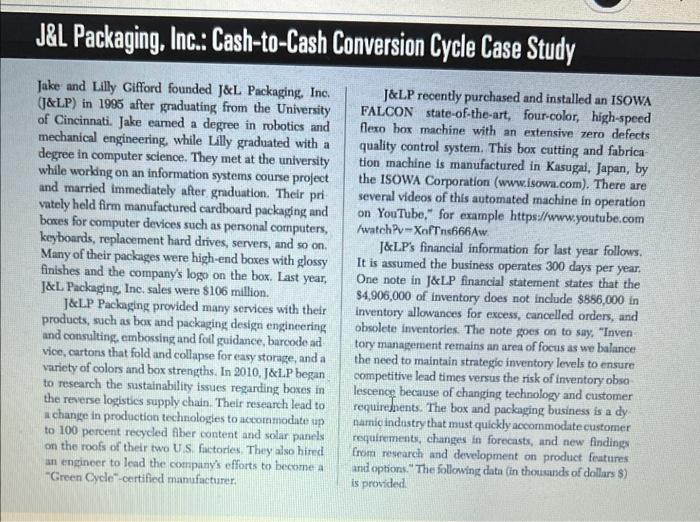Please answer questions 1,2 &4 JaL Packaging,