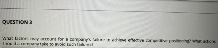 QUESTION 3 What factors may account for a