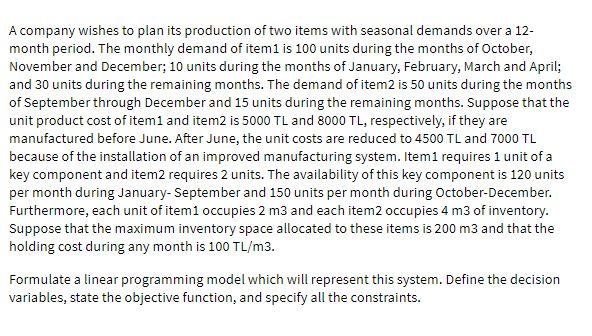 A company wishes to plan its production of two