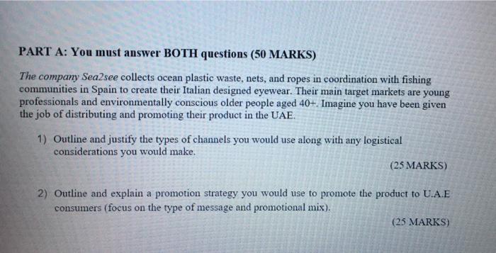 PART A: You must answer BOTH questions (50 MARKS)
