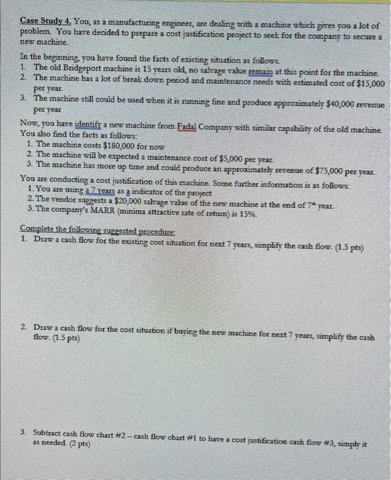 please show steps Case Study 4. You, as a