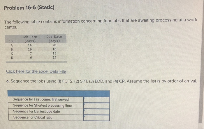 16-6 please show work Problem 16-6 (Static) The