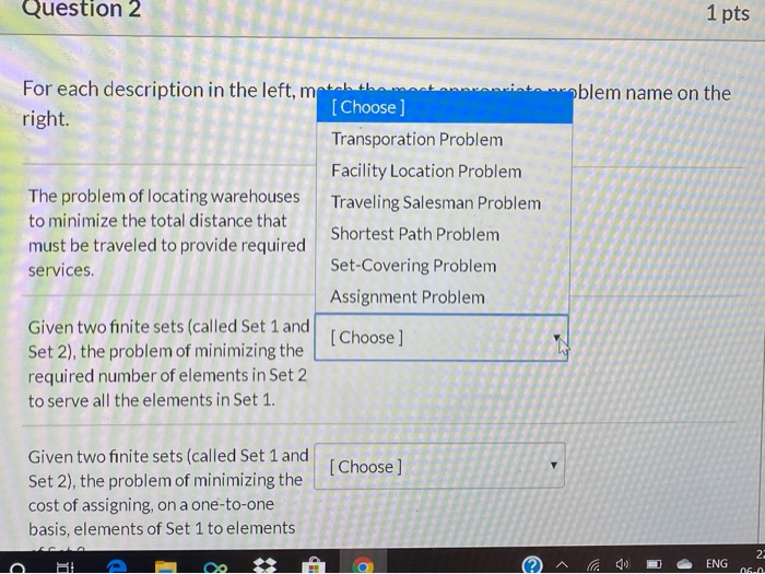 Question 2 1 pts For each description in the