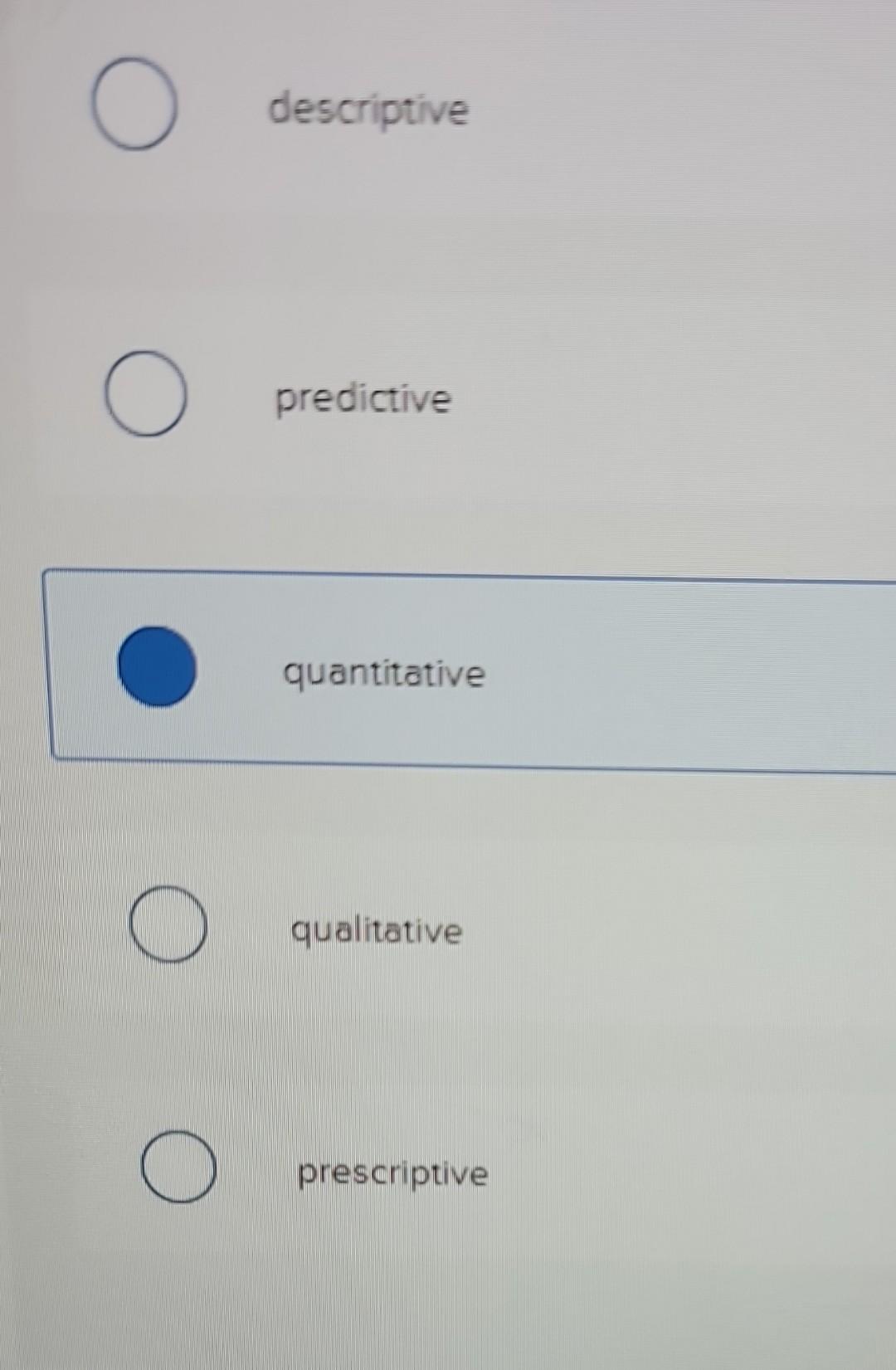 it is fill the blank. O O descriptive predictive