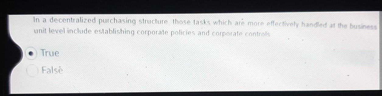 In a decentralized purchasing structure those