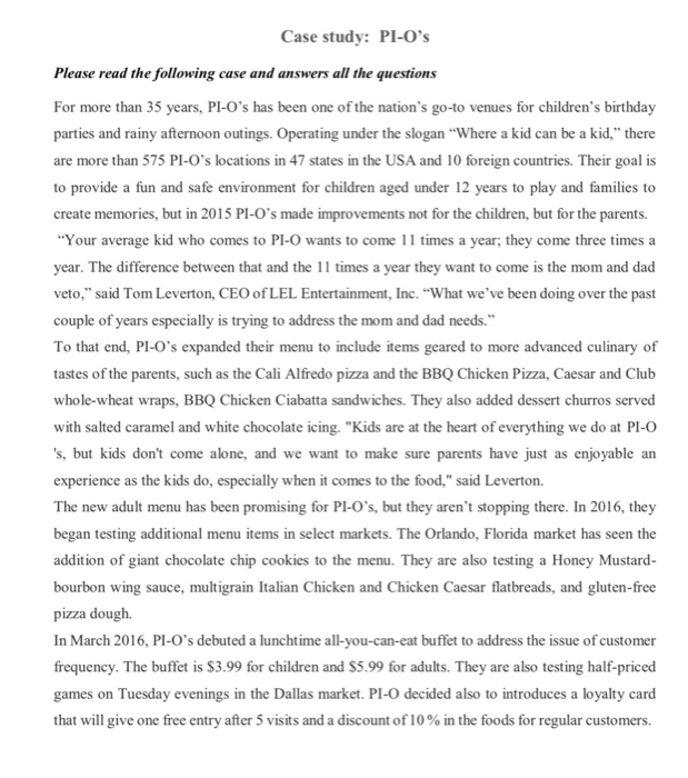 Case study: PI-O's Please read the following case