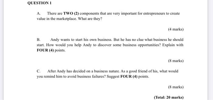 QUESTION 1 A. There are TWO (2) components that