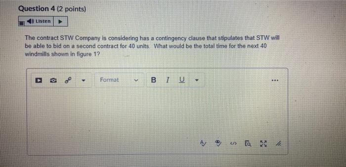 Question 2 (2 points) Listen Again referring to