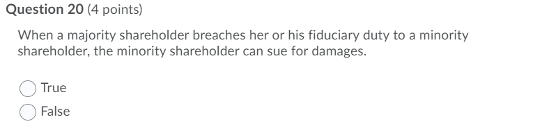 Question 20 (4 points) When a majority