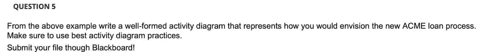 Need the answer for Q5 please * Question