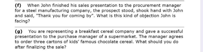 (f) When John finished his sales presentation to