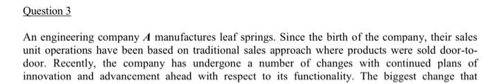 Question 3 An engineering company A manufactures
