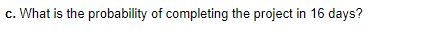 Recently, you were assigned to manage a project