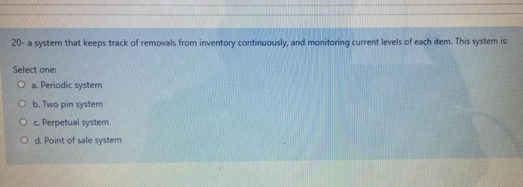 20- a system that keeps track of removals from