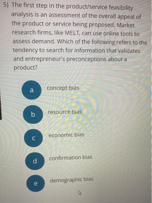5) The first step in the product/service