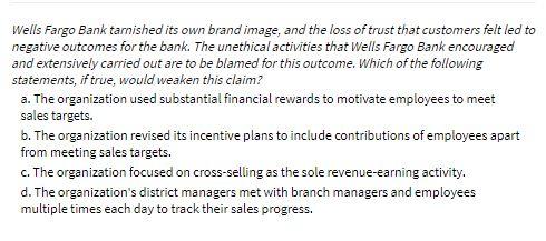 Wells Fargo Bank tarnished its own brand image,