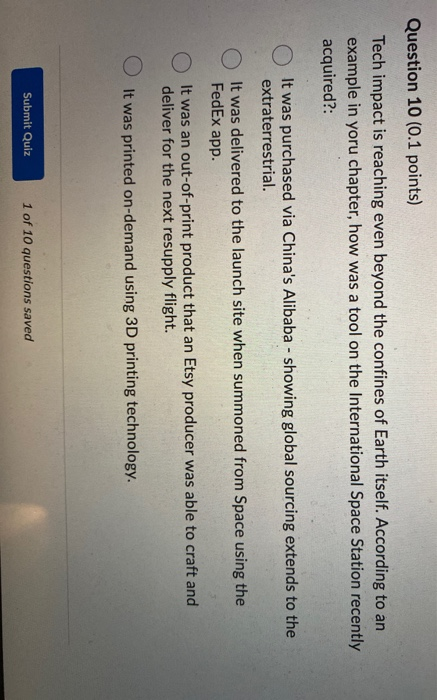 Question 10 (0.1 points) Tech impact is reaching