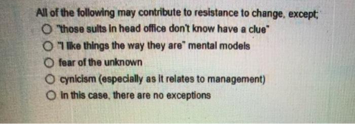 All of the following may contribute to resistance