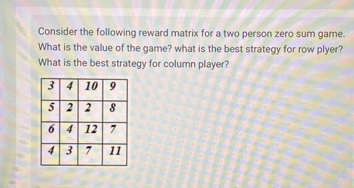 Consider the following reward matrix for a two