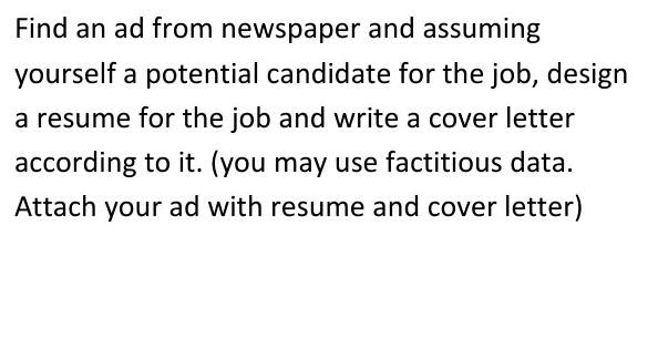 Find an ad from newspaper and assuming yourself a