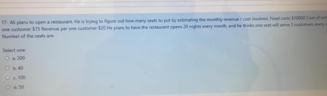 17- Ali plans to open a restaurant. He is trying