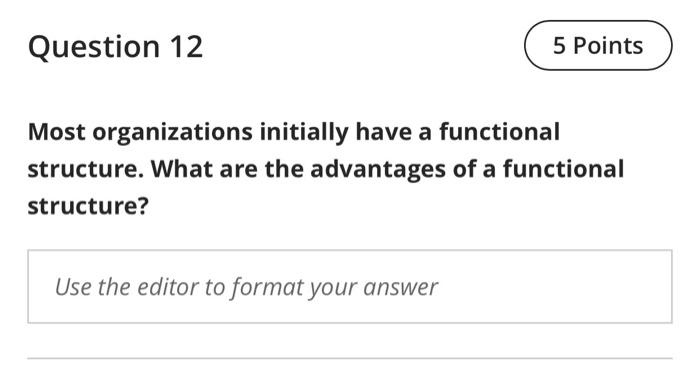 Question 12 5 Points Most organizations initially
