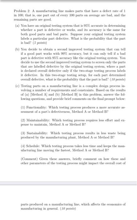 Problem 2: A manufacturing line makes parts that