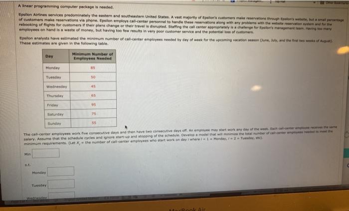 A linear programming computer package is needed.