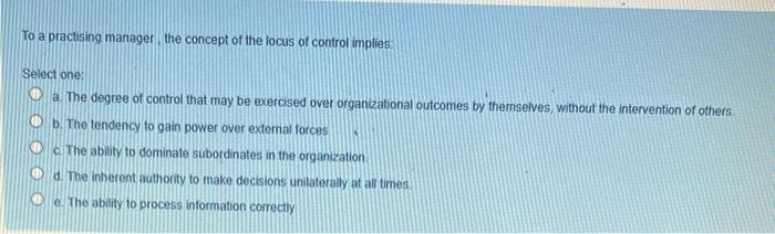 To a practising manager, the concept of the locus