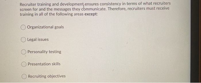 Recruiter training and development ensures