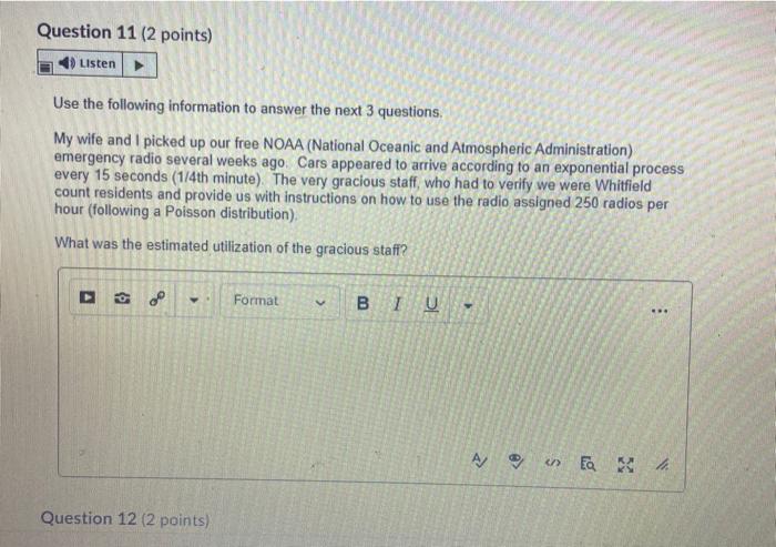 Question 11 (2 points) Listen Use the following