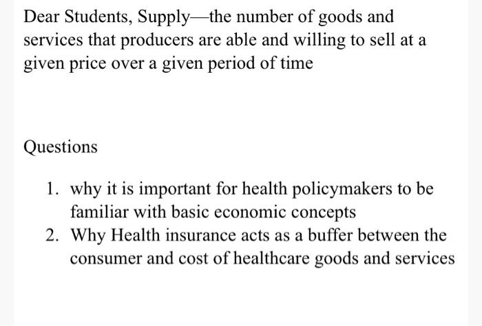 Dear Students, Supplythe number of goods and