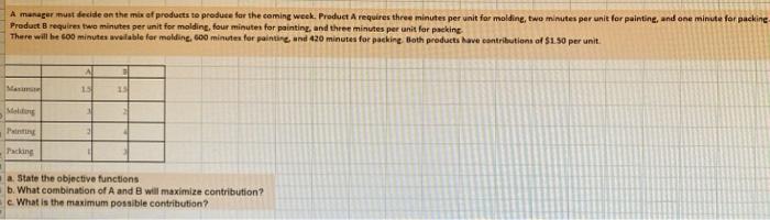 A manager must decide on the mix of products to