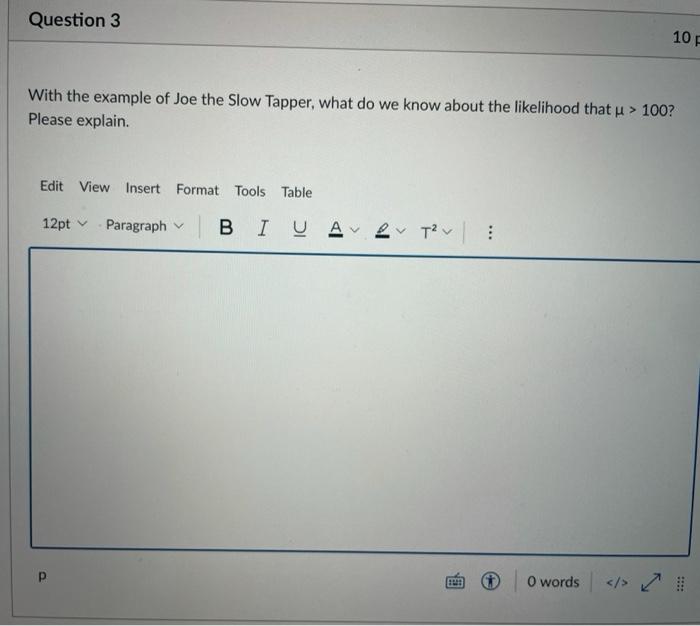 Question 3 10 With the example of Joe the Slow