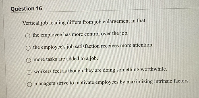 Question 16 Vertical job loading differs from job