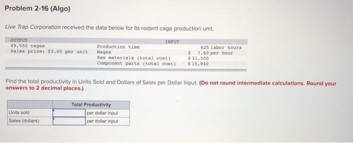Problem 2-16 (Algo) Live Trap Corporation