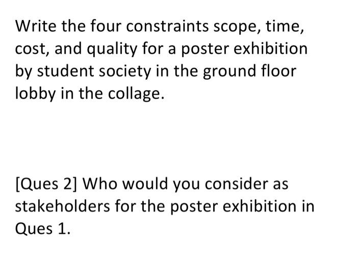 Write the four constraints scope, time, cost, and