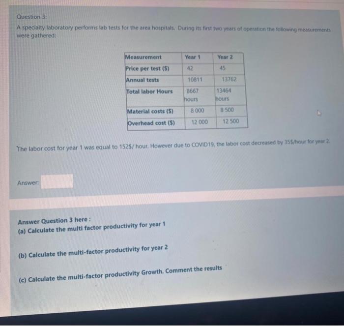with steps Question 3: A specialty laboratory