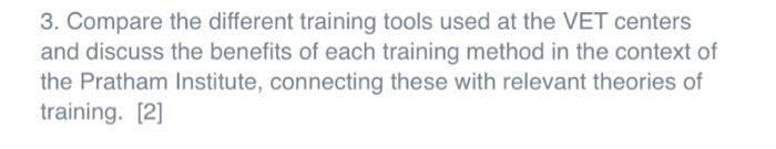 3. Compare the different training tools used at