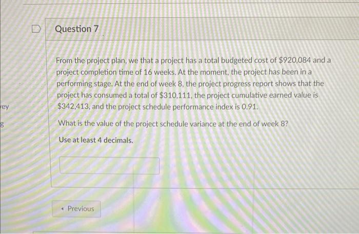 From the project plan, we that a project has a