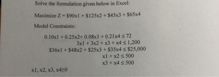 Solve the formulation given below in Excel: