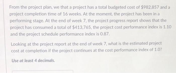 From the project plan, we that a project has a