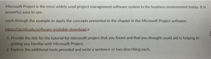 Microsoft Project is the most widely used project