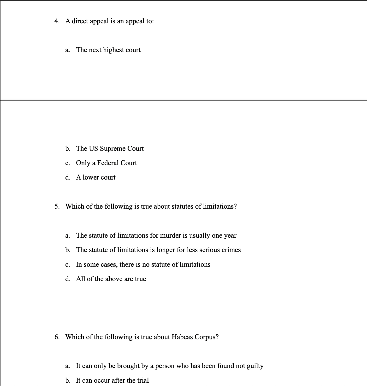 . The trier of law is the: a. Jury b. Judge c.