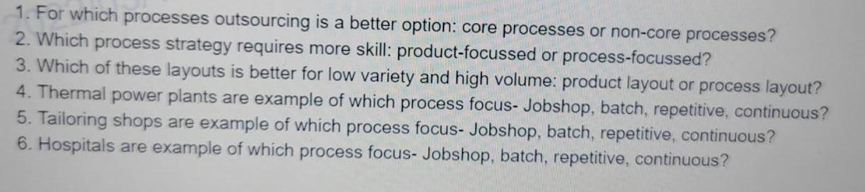 1. For which processes outsourcing is a better