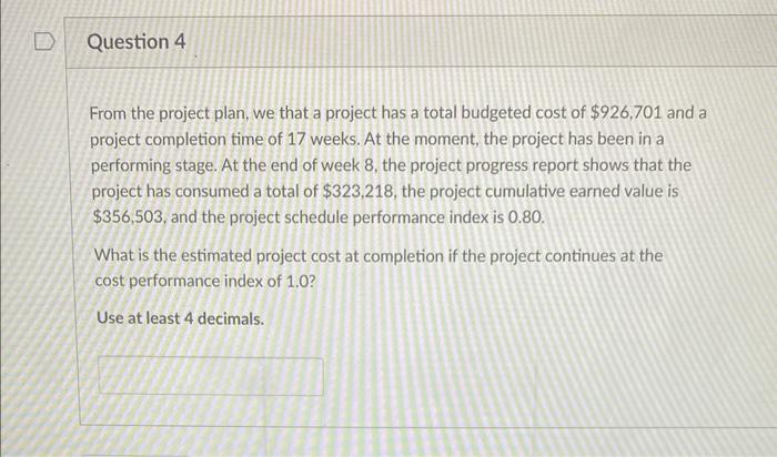 From the project plan, we that a project has a