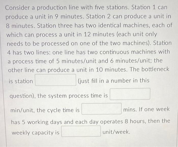 Consider a production line with five stations.