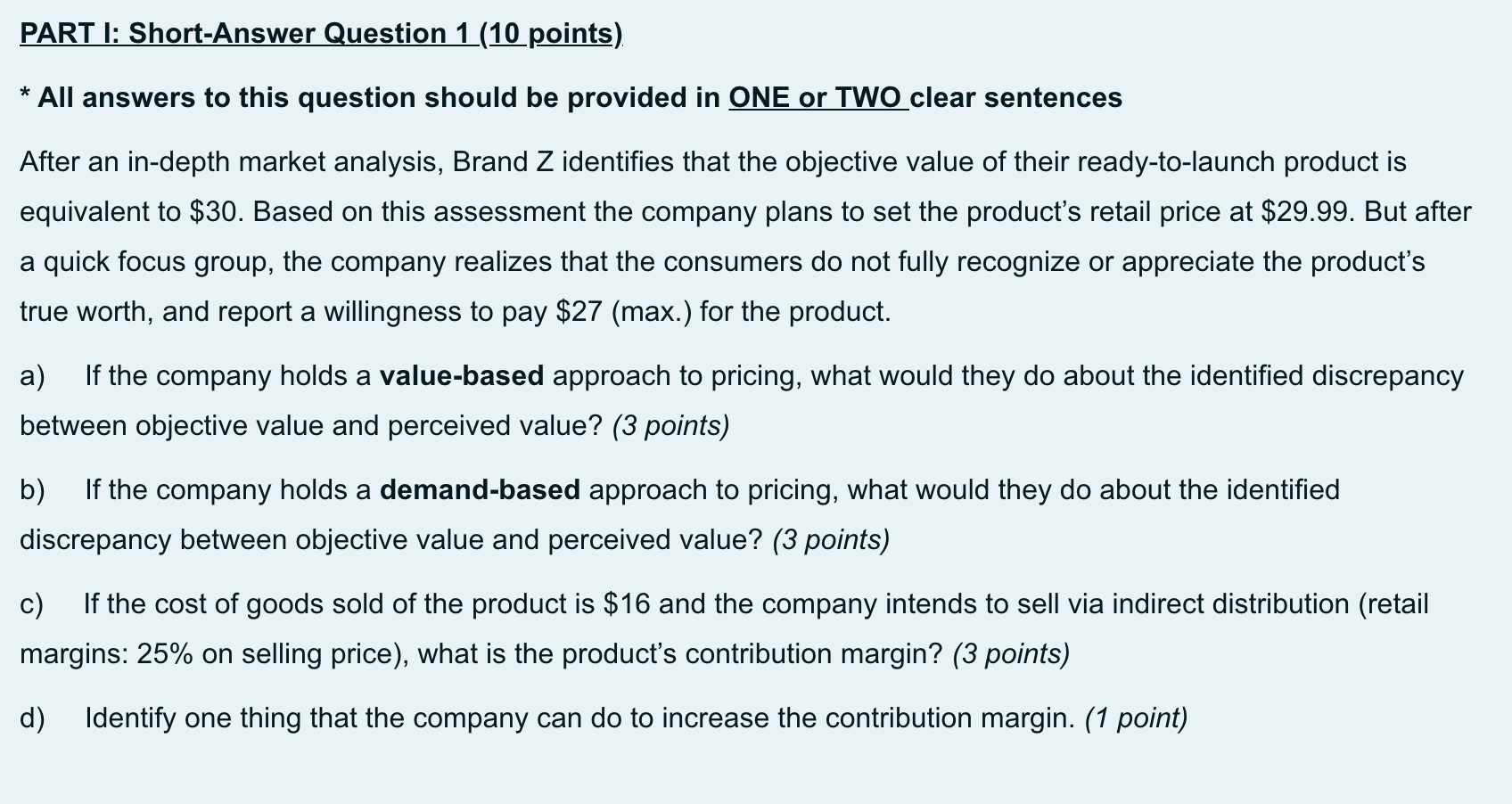 PART I: Short-Answer Question 1 (10 points) * All