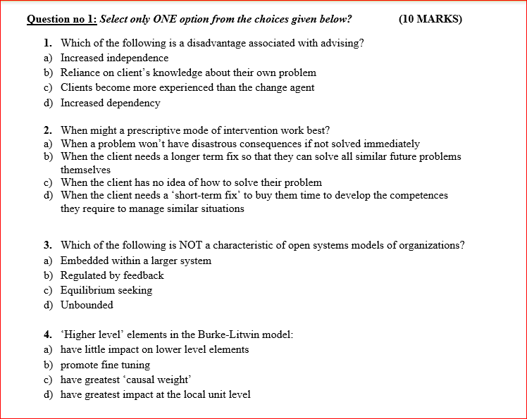 Question no 1: Select only ONE option from the